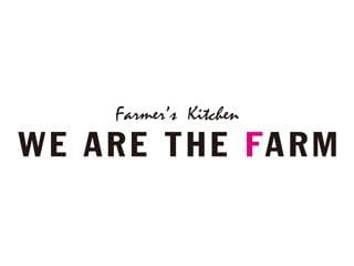 WE　ARE　THE　FARM