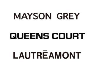 Mayson Grey／Queens Court／Lautreamont