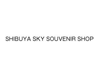 SHIBUYA SKY　SOUVENIR SHOP