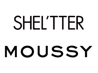 SHEL’TTER　MOUSSY