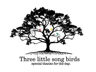 Three little song birds