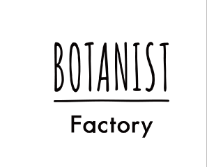 BOTANIST　Factory