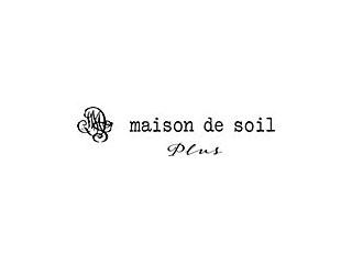 maison　de　soil　Plus