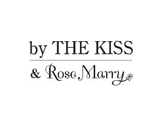 by THE KISS ＆ RoseMarry（バイ　ザ　キッス　アンド　ローズマリー）