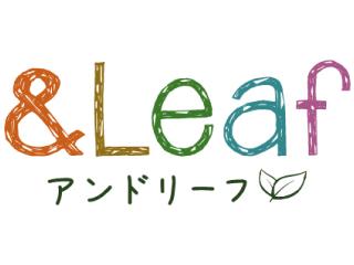 ＆Leaf