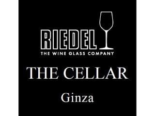 RIEDEL　THE　CELLAR　Ginza